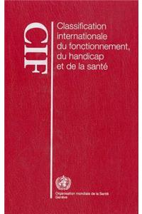 Classification Internationale Du Fonctionnement, Du Handicap Et de la Santé (Cif)