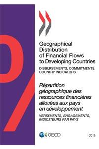Geographical Distribution of Financial Flows to Developing Countries 2015