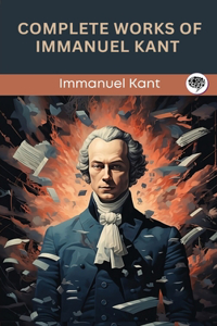 Complete Works of Immanuel Kant (Grapevine Press)