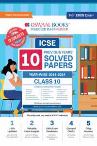 Oswaal ICSE 10 Previous Years' Solved Papers Class 10 |(18 Subjects including Hindi & Bengali) (2025 Exams)
