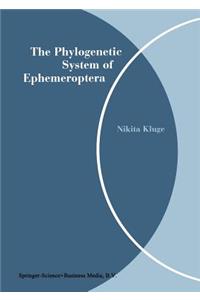 Phylogenetic System of Ephemeroptera