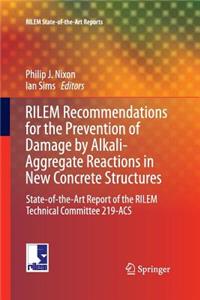 Rilem Recommendations for the Prevention of Damage by Alkali-Aggregate Reactions in New Concrete Structures