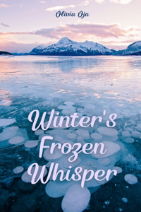 Winter's Frozen Whisper