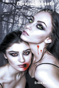 Curiosa Sposata. Cindy la Vampira Vol. 1