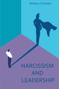 Narcissism And Leadership