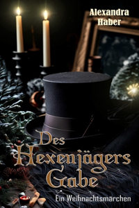 Des Hexenjägers Gabe