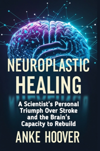 Neuroplastic Healing
