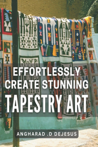 Effortlessly Create Stunning Tapestry Art