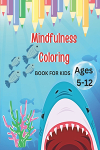 Mindfulness Coloring Book for Kids Ages 5-12