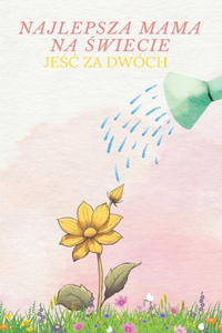 Najlepsza Mama na Świecie