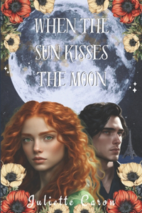 When the Sun Kisses the Moon
