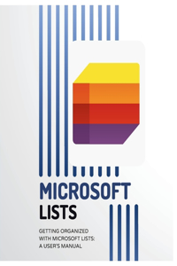 Getting Organized with Microsoft Lists