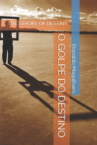 O Golpe Do Destino