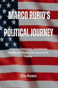 Marco Rubio's Political Journey