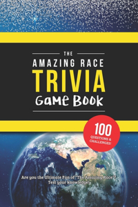 The Amazing Race Trivia Game Book
