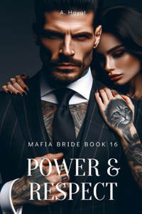 Power & Respect: A Dark Organized Crime Romantic Thriller