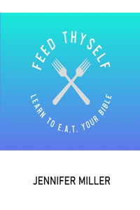 Feed Thyself