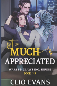 Not So Much Appreciated (W/W/M Monster Office Romance)