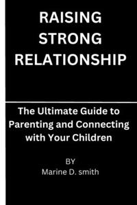 Raising strong relationship