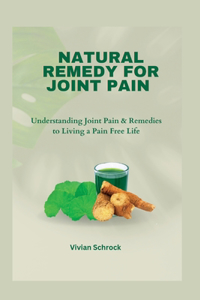 Natural Remedy for Joint Pain