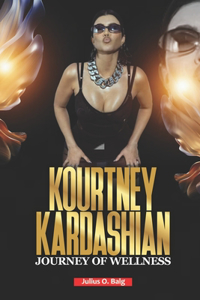 Kourtney Kardashian Journey to Wellness