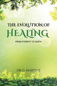 Evolution of Healing