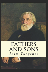 Fathers and Sons-Original Edition(Annotated)
