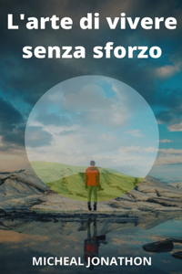 L'Arte Di Vivere Senza Fatica