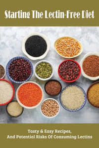 Starting The Lectin-Free Diet