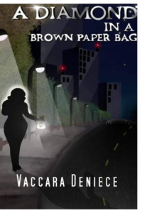 A Diamond in a Brown Paperbag