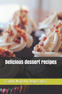 Delicious dessert recipes