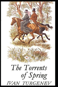 The Torrents Of Spring Illustrated