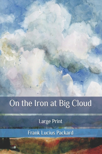 On the Iron at Big Cloud