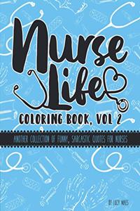 Nurse Life Coloring Book, Vol 2