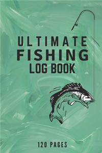 Ultimate Fishing Log Book