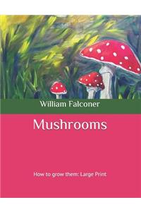 Mushrooms