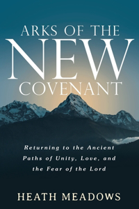 Arks of the New Covenant