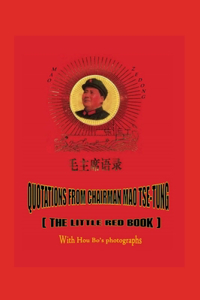 Quotations from Chairman Mao Tse-tung (Illustrated)
