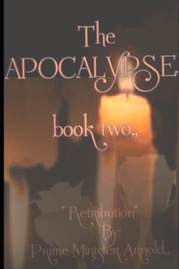 Apocalypse, book two