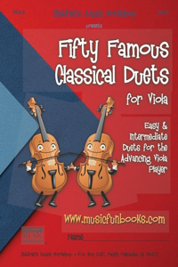 Fifty Famous Classical Duets for Viola