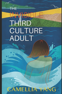 The Invisible Third Culture Adult