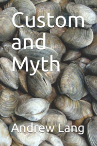 Custom and Myth
