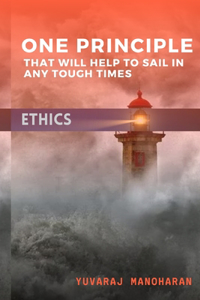 One Principle - That will help to sail in any tough times