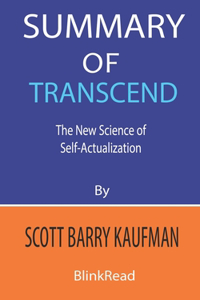 Summary of Transcend by Scott Barry Kaufman