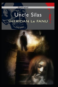 Uncle Silas Illustrated