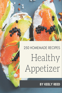 250 Homemade Healthy Appetizer Recipes