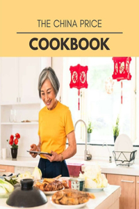 The China Price Cookbook