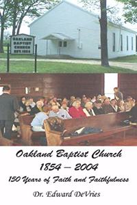 Oakland Baptist Church 1854-2004