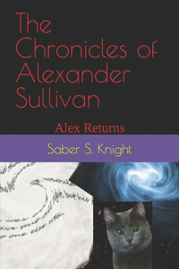 The Chronicles of Alexander Sullivan