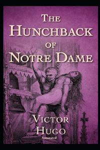 The Hunchback of Notre Dame Annotated